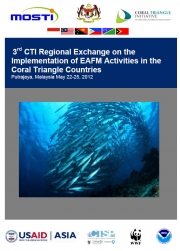Report: 3rd CTI Regional Exchange on the Implementation of EAFM in the Coral Triangle Countries, May 2012