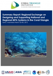 3rd CTI Regional Exchange on Designing and Supporting National and Regional MPA Systems in the Coral Triangle Sanur, Indonesia March 26-30, 2012 (Summary Report)